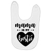 Mama is My Bestie Baby Bibs