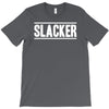 slacker T-Shirt