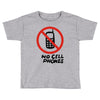 no cell phones Toddler T-shirt
