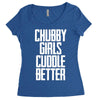 chubby girls cuddle better Women's Triblend Scoop T-shirt