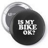 is my bike ok Pin-back button
