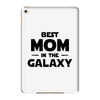 Best Mom in the Galaxy iPad Mini 4