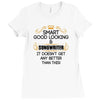 Smart Good Looking Songwriter Doesnt Get Better Than This Ladies Fitted T-Shirt