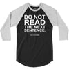 do not read the next sentence 3/4 Sleeve Shirt