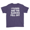 i flexed and the sleeves fell off Youth Tee