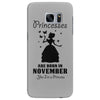 Princesses Are Born In November Samsung Galaxy S7 Edge
