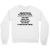 Smartass August Girl Crewneck Sweatshirt