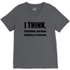 i think funny t shirt humor geek humor smart tee s 3xl V-Neck Tee