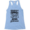 This Guy Is Taken By A Super Sexy April Girlfriend Racerback Tank