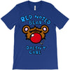 red nosed bear T-Shirt