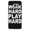 work out play hard funny Samsung Galaxy S7