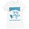 shuffle feel the movement Ladies Fitted T-Shirt