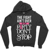 the fight ain't over so the party don't stop black Zipper Hoodie