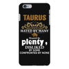Taurus Hated By Many Wanted By Plenty Disliked By Some Confronted By iPhone 6/6s Plus Case