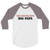 big papa 3/4 Sleeve Shirt