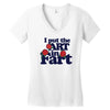 i put the art in fart Women's V-Neck T-Shirt