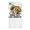 make out like bandits iPhone 7 Case
