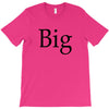 big (2) T-Shirt