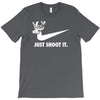 just shoot it T-Shirt