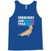 frenchies and yoga Tank Top