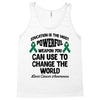 education is the most powerful weapon you can use to change the world Tank Top