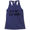 let go let god Racerback Tank
