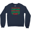 nitroglycerin plant Crewneck Sweatshirt