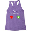 God is calling you Racerback Tank