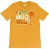 happy hallowine T-Shirt