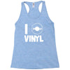i love vinyl Racerback Tank