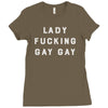 Lady Fucking Gay Gay Ladies Fitted T-Shirt