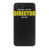 i'm the director iPhone 7 Plus Case