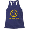 the game is on Racerback Tank