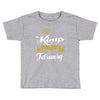 kings are born in february Toddler T-shirt