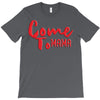 come T-Shirt