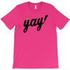 Yay! T-Shirt