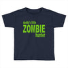 daddy's little zombie hunter Toddler T-shirt
