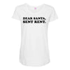 dear santa sent rent Maternity Scoop Neck T-shirt