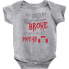 my broom broke so now i drive a mopar Baby Bodysuit