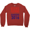 bernie fucking sanders 2016 for americans president Crewneck Sweatshirt