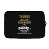 Taurus Hated By Many Wanted By Plenty Disliked By Some Confronted By Laptop sleeve