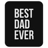 best dad ever Mousepad