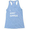 i want summer Racerback Tank