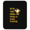 MAY THE ODDS BE EVER IN YOUR FAVOUR Mousepad