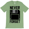 never forget floppy disk T-Shirt