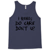 I Really Do Care Don't U? Tank Top