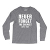 Never Forget The Chemist Long Sleeve Shirts
