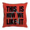 this is how we Throw Pillow