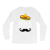 hola bitchachos Long Sleeve Shirts