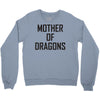 mother of dragons (4) Crewneck Sweatshirt